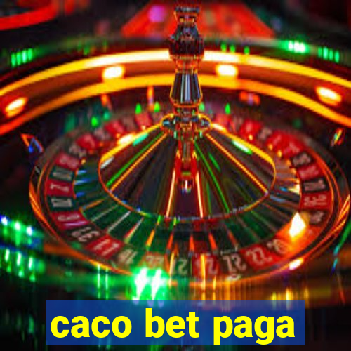 caco bet paga